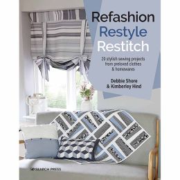 Refashion, Restyle, Restitch - Debbie Shore